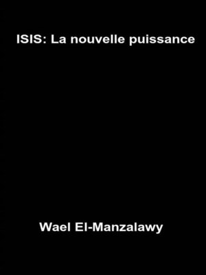 cover image of Isis--La Nouvelle Puissance